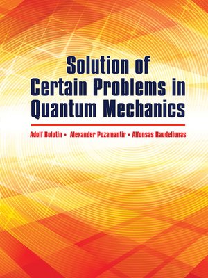 cover image of Solution of Certain Problems in Quantum Mechanics
